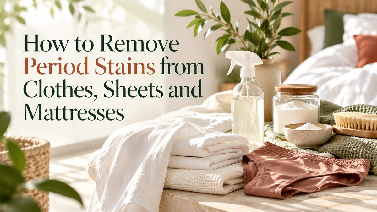 How to Remove Period Stains from Clothes, Sheets and Mattresses