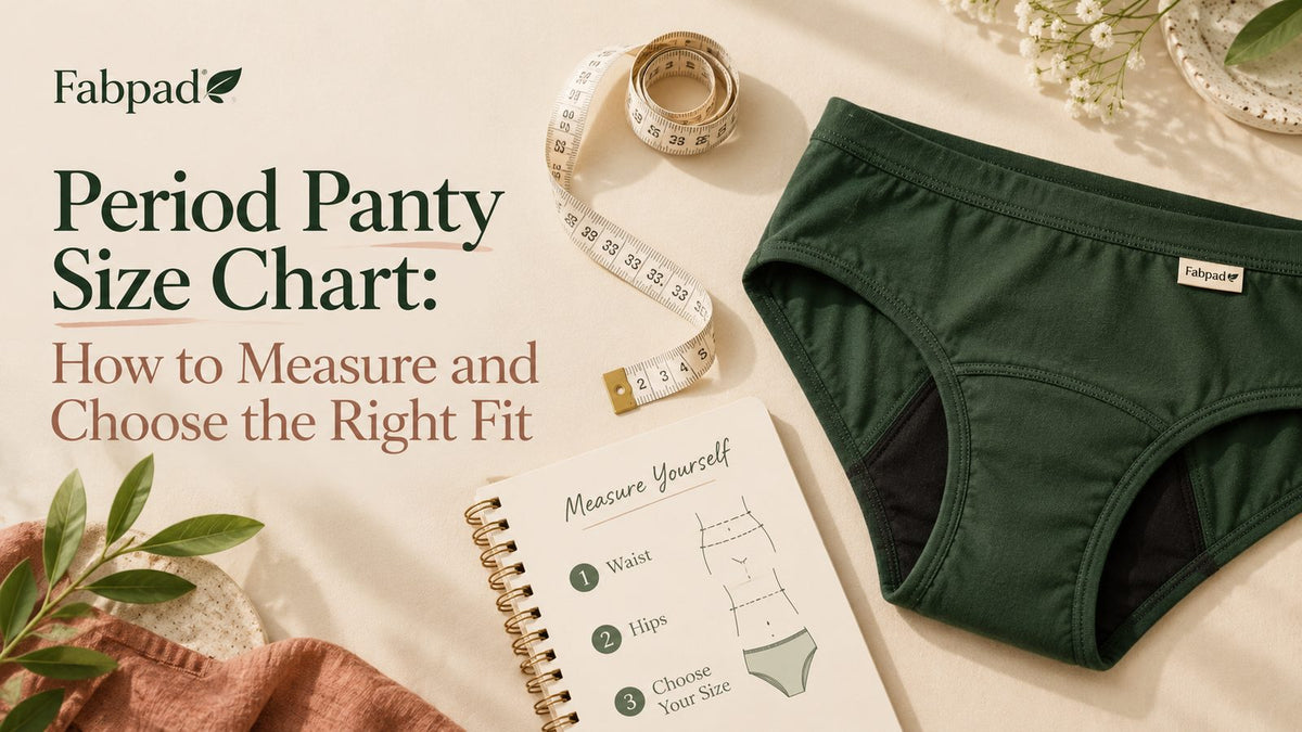 Period Panty Size Chart: How to Measure and Choose the Right Fit